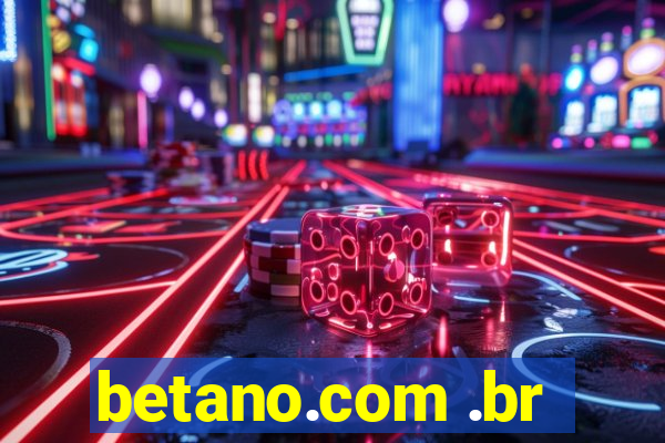 betano.com .br